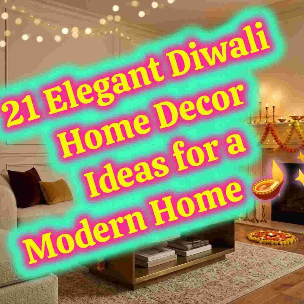 Diwali Home Decor Ideas for a Modern Home